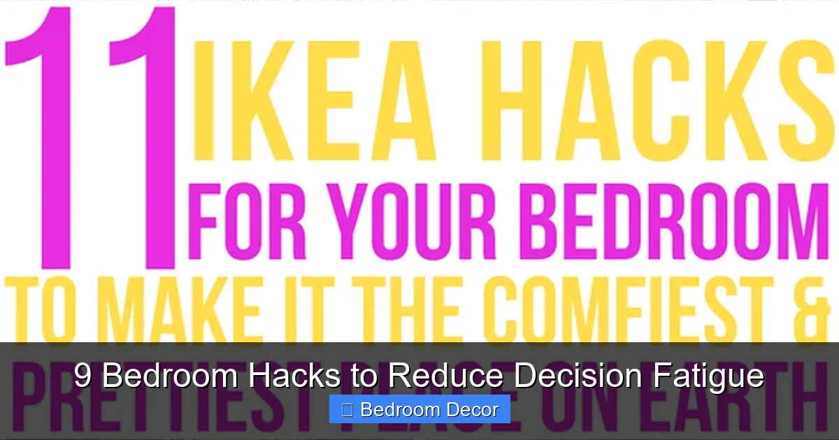 9 Bedroom Hacks to Reduce Decision Fatigue