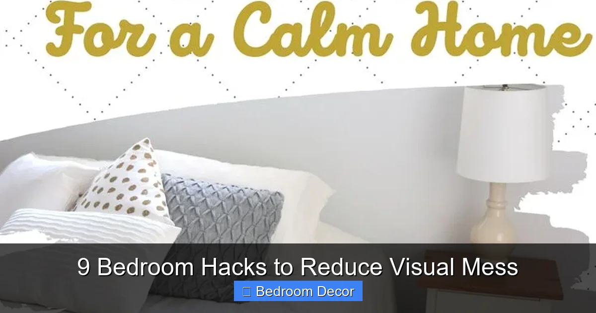 9 Bedroom Hacks to Reduce Visual Mess