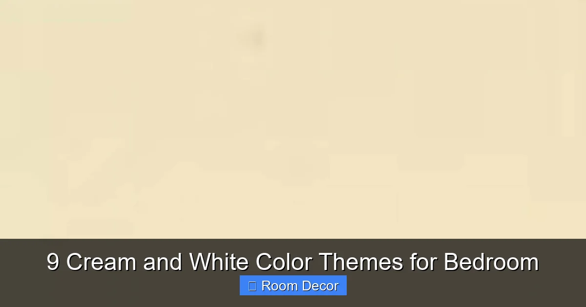 9 Cream and White Color Themes for Bedroom
