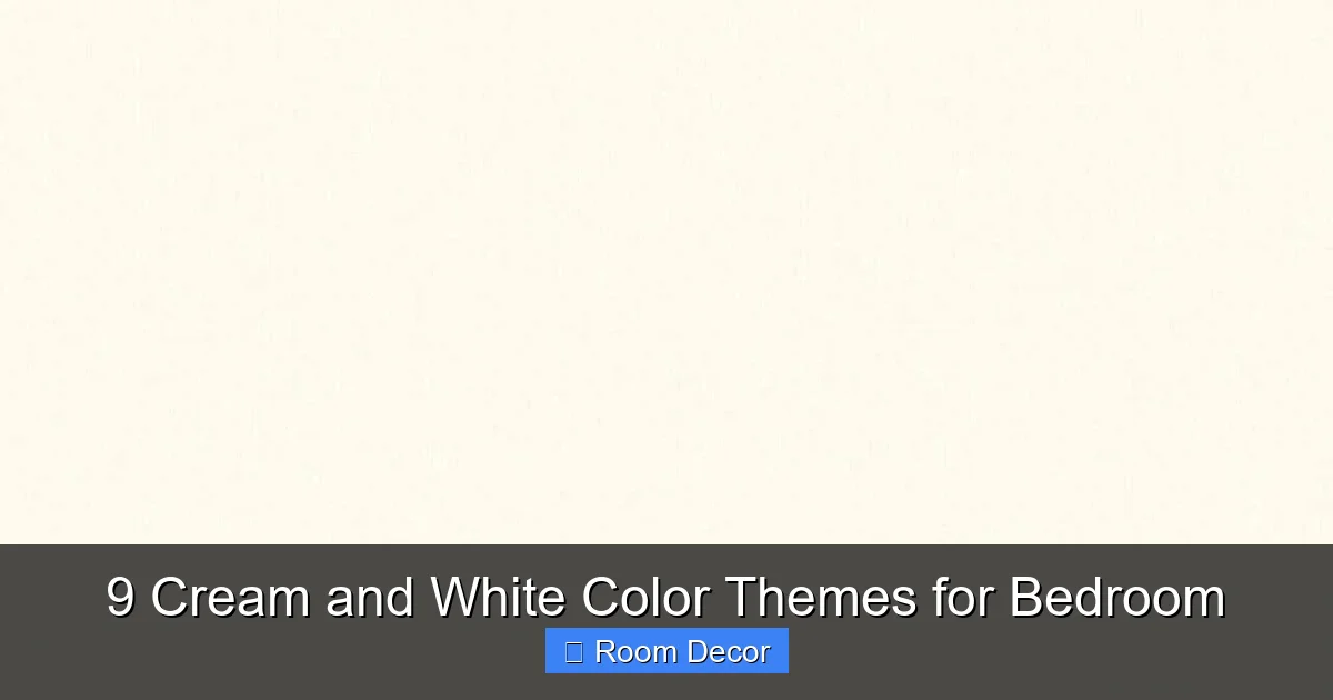 9 Cream and White Color Themes for Bedroom