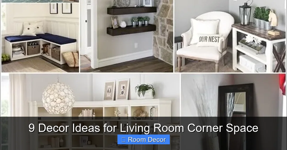 9 Decor Ideas for Living Room Corner Space