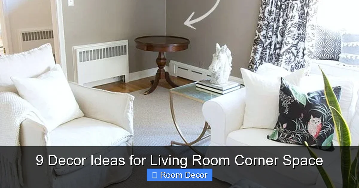 9 Decor Ideas for Living Room Corner Space