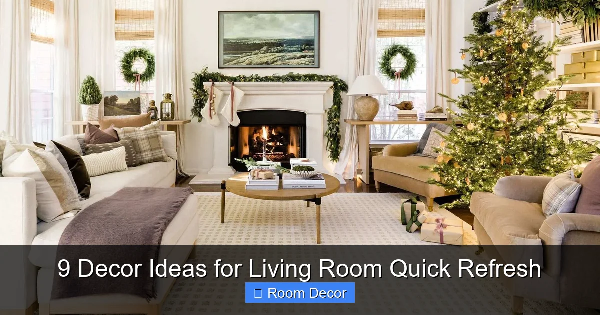 9 Decor Ideas for Living Room Quick Refresh
