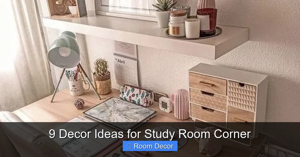 9 Decor Ideas for Study Room Corner