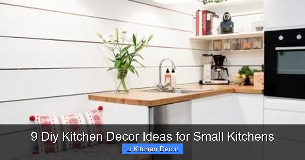 9 Diy Kitchen Decor Ideas for Small Kitchens
