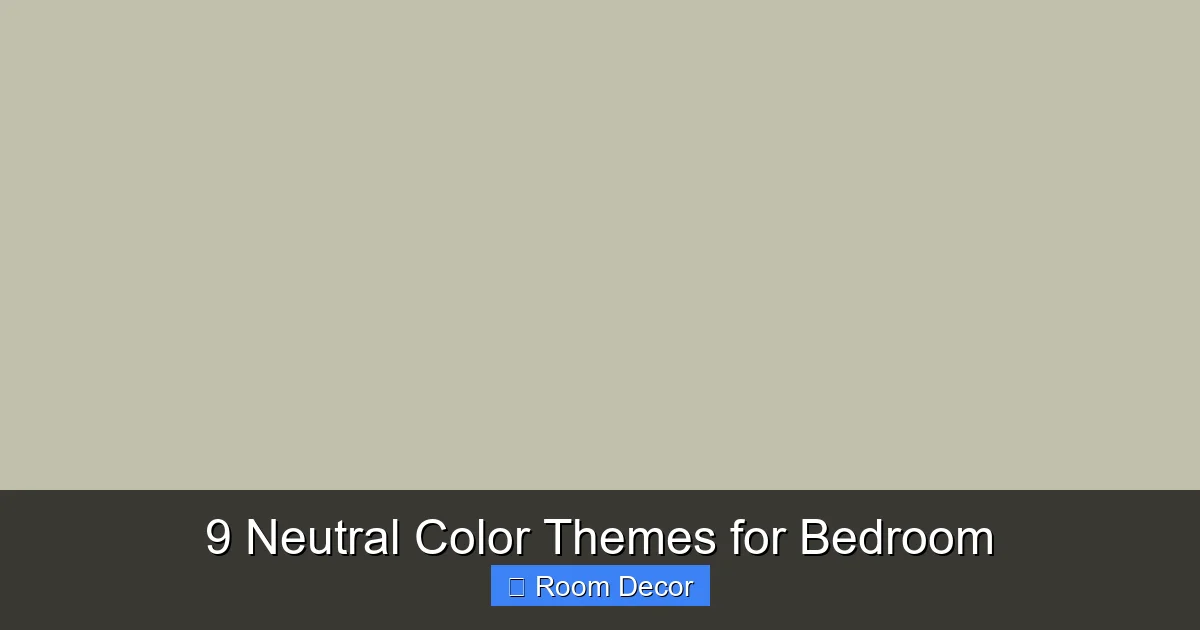 9 Neutral Color Themes for Bedroom
