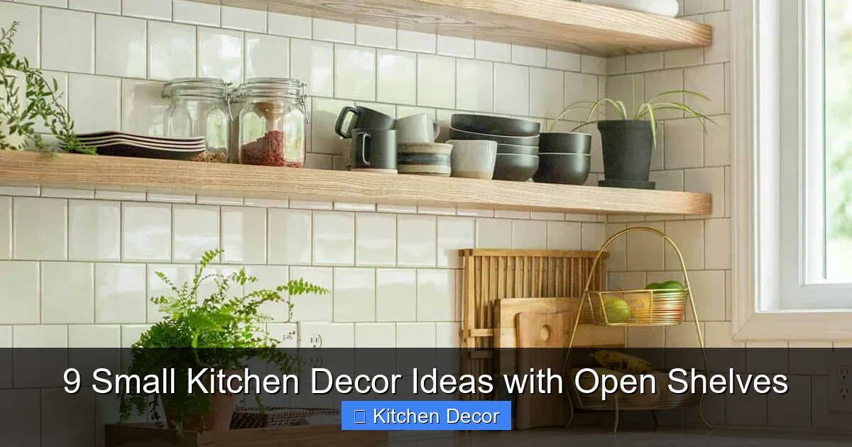 9 Small Kitchen Decor Ideas with Open Shelves