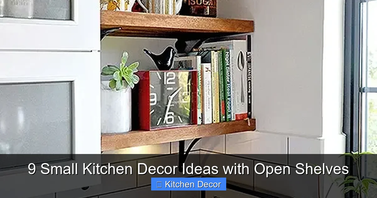 9 Small Kitchen Decor Ideas with Open Shelves
