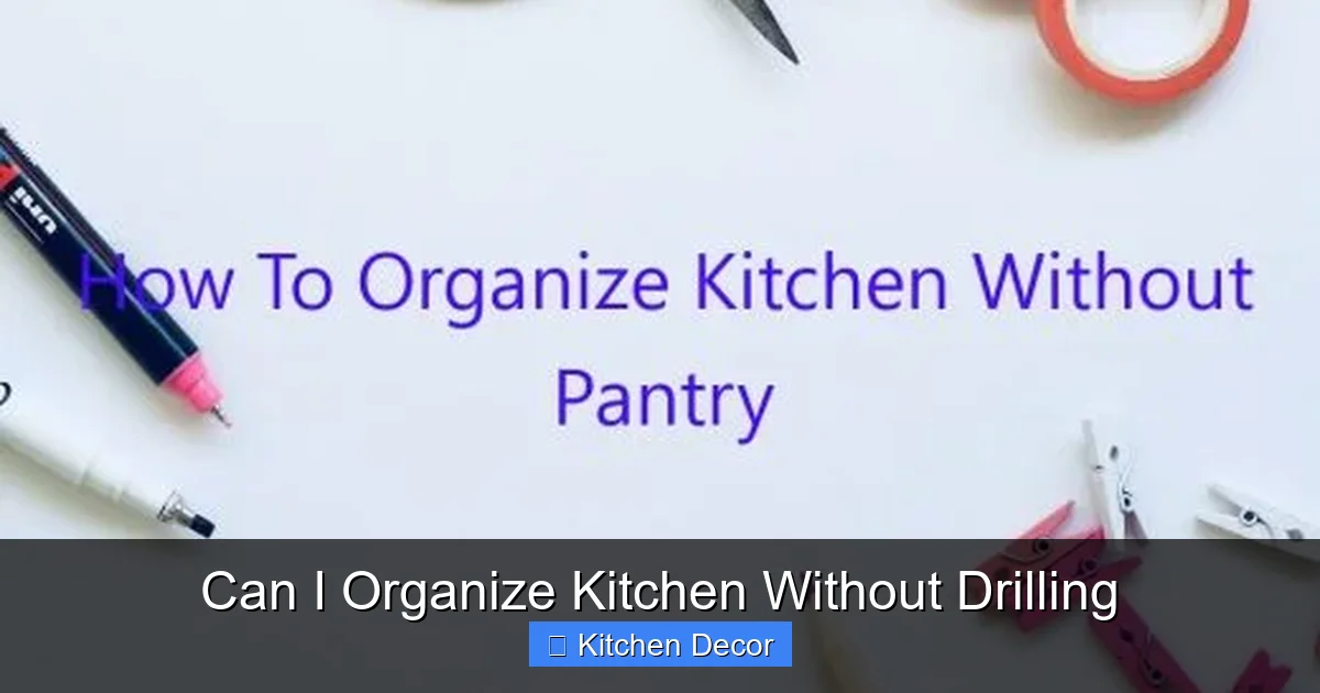 Can I Organize Kitchen Without Drilling