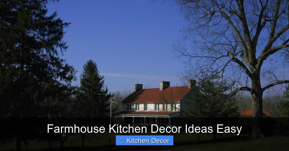 Farmhouse Kitchen Decor Ideas Easy