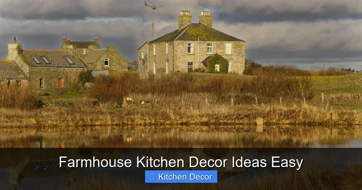 Farmhouse Kitchen Decor Ideas Easy
