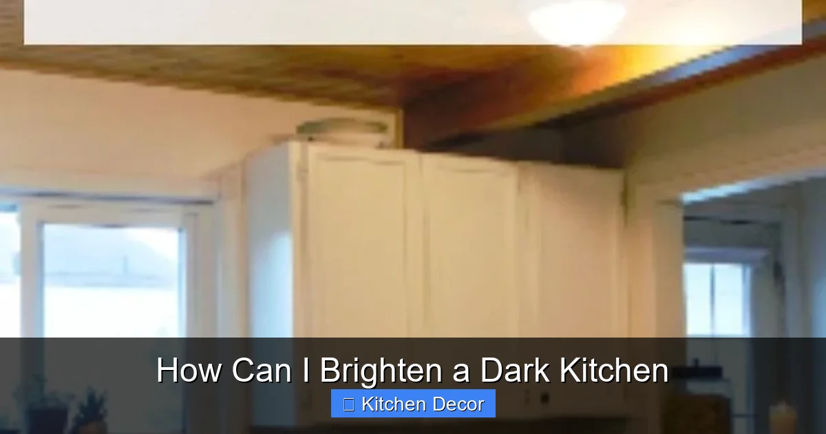 How Can I Brighten a Dark Kitchen