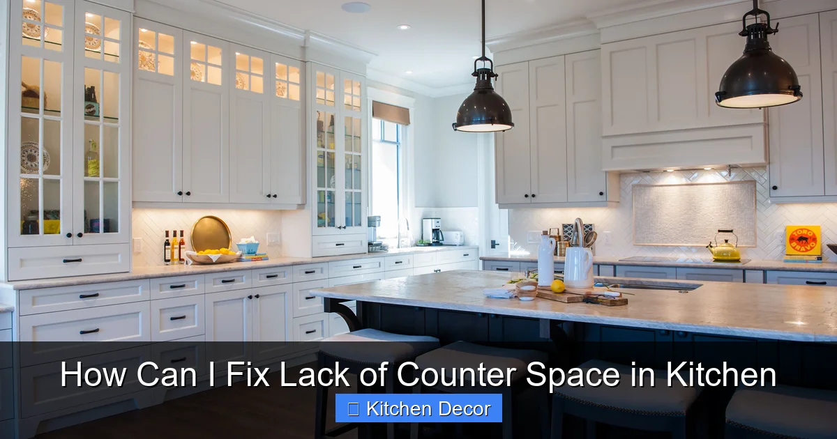 How Can I Fix Lack of Counter Space in Kitchen
