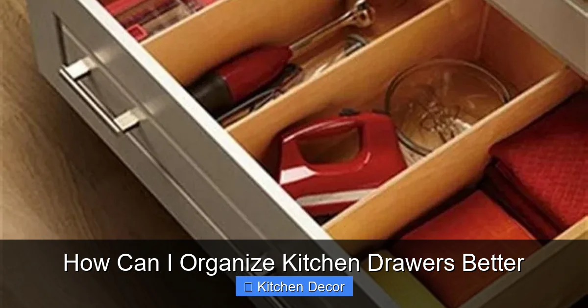 How Can I Organize Kitchen Drawers Better