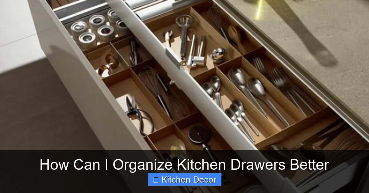 How Can I Organize Kitchen Drawers Better
