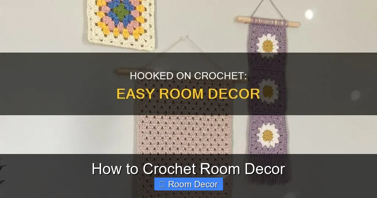 How to Crochet Room Decor