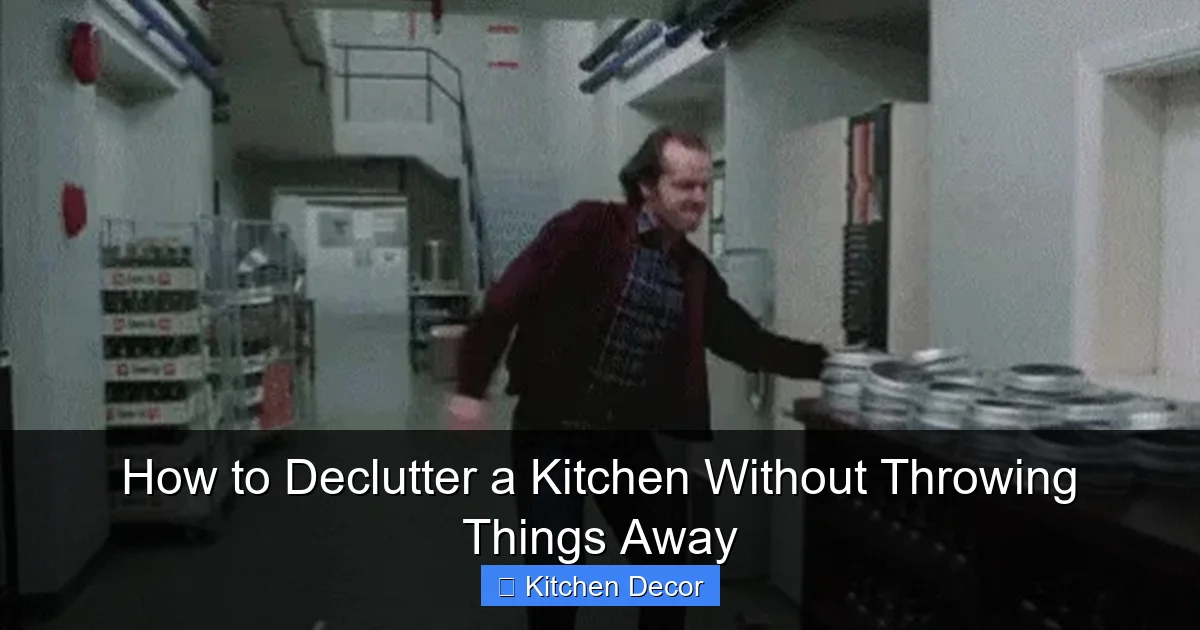 How to Declutter a Kitchen Without Throwing Things Away