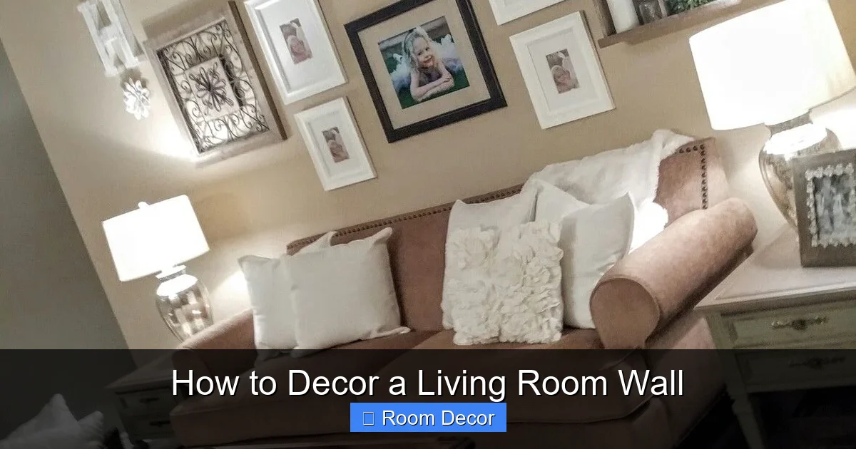 How to Decor a Living Room Wall