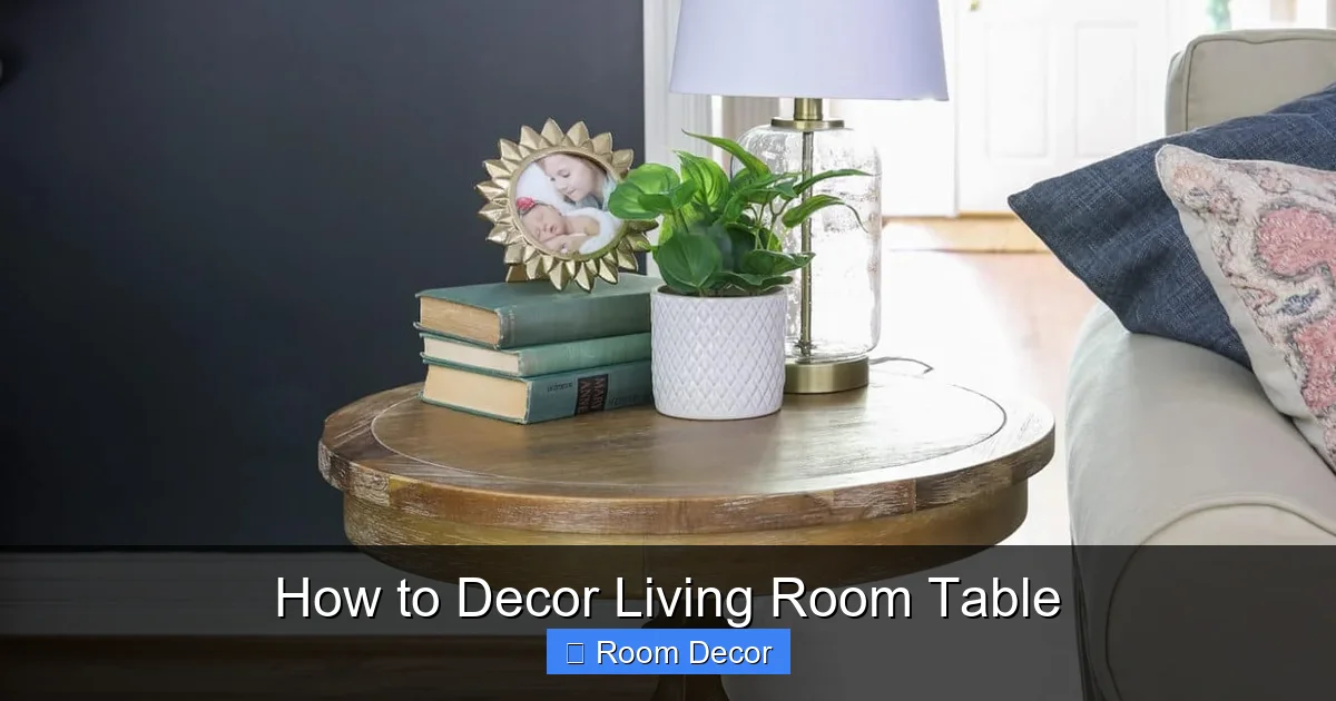 How to Decor Living Room Table