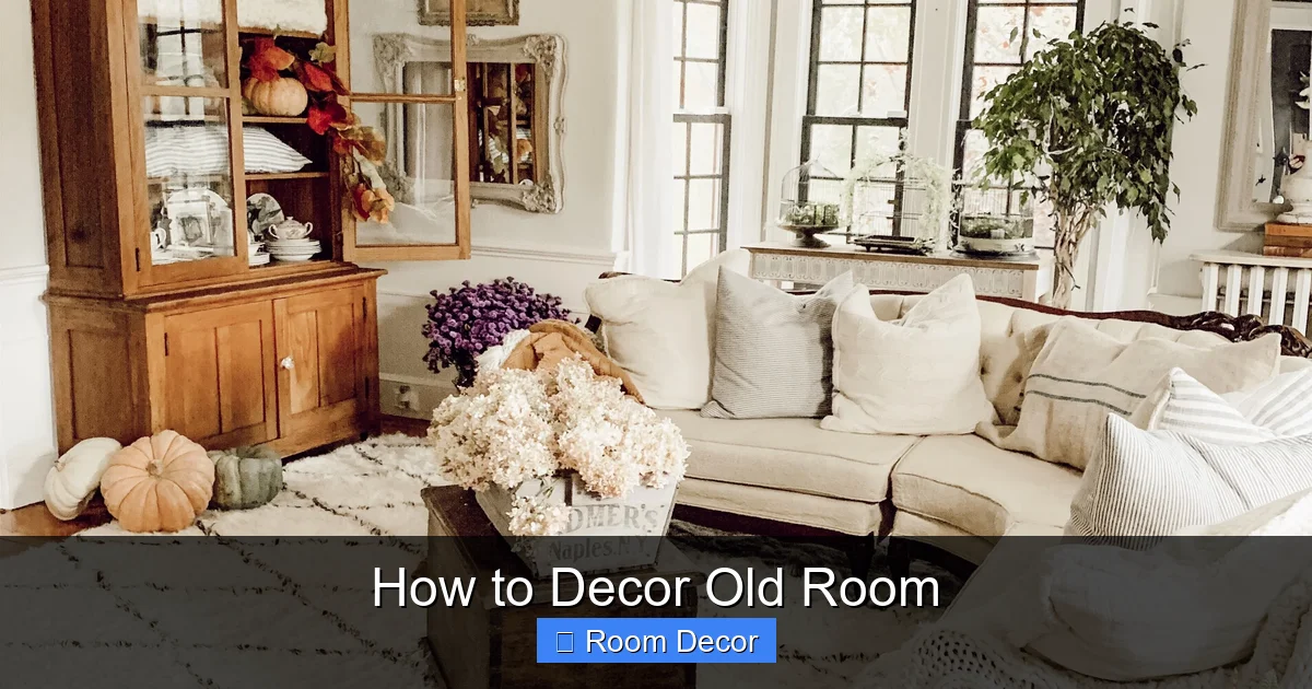 How to Decor Old Room