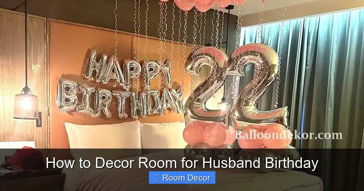 How to Decor Room for Husband Birthday