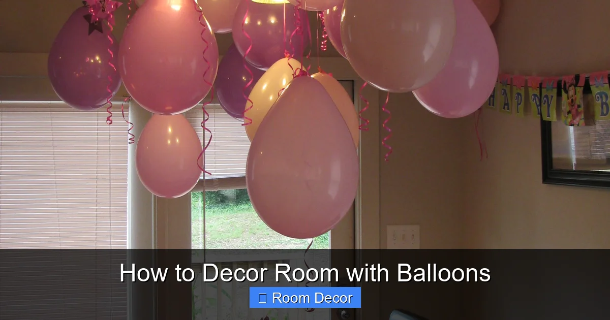 How to Decor Room with Balloons