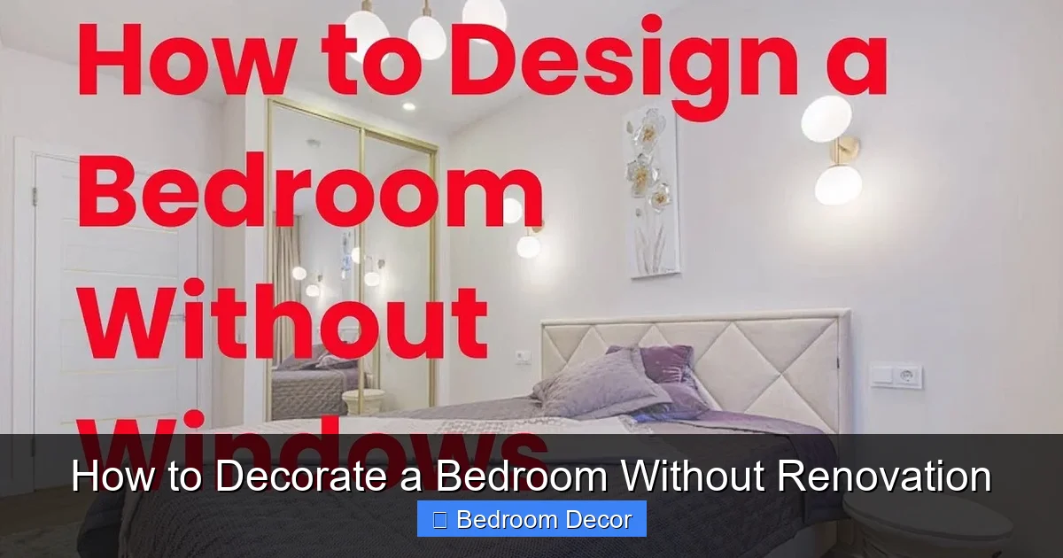 How to Decorate a Bedroom Without Renovation
