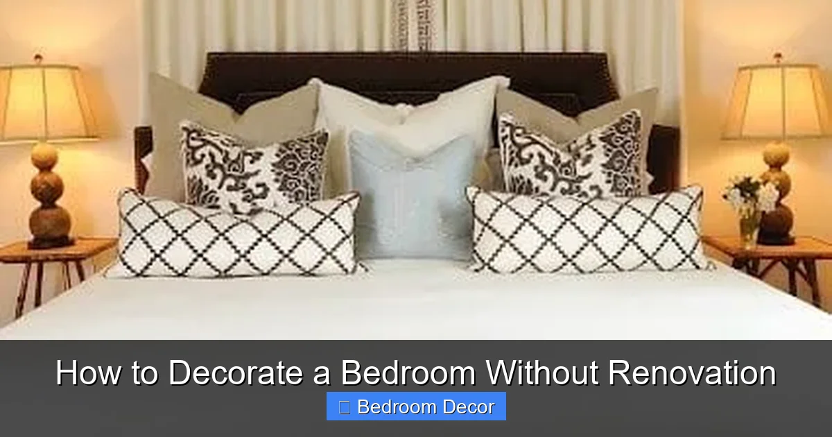 How to Decorate a Bedroom Without Renovation