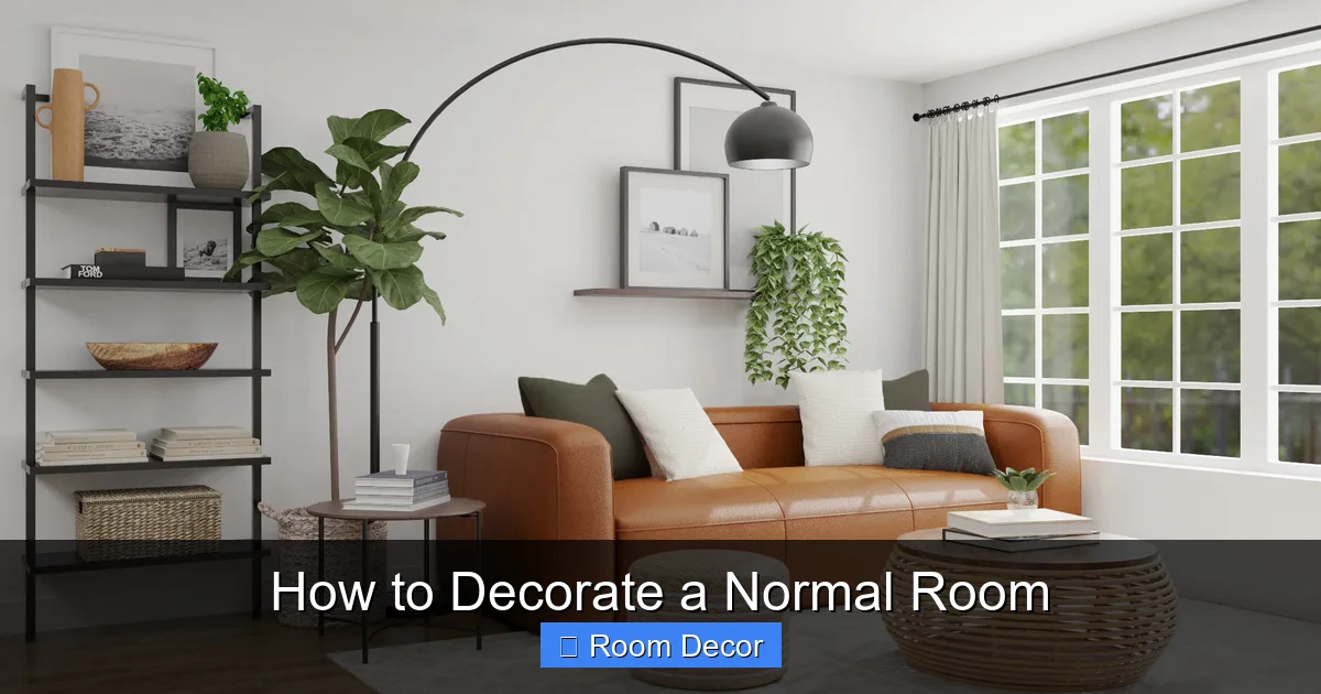 How to Decorate a Normal Room