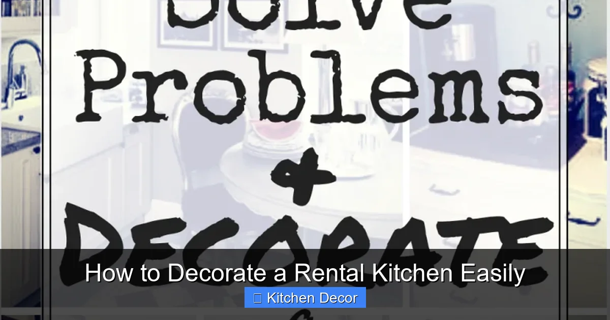 How to Decorate a Rental Kitchen Easily