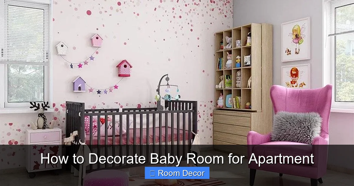 How to Decorate Baby Room for Apartment