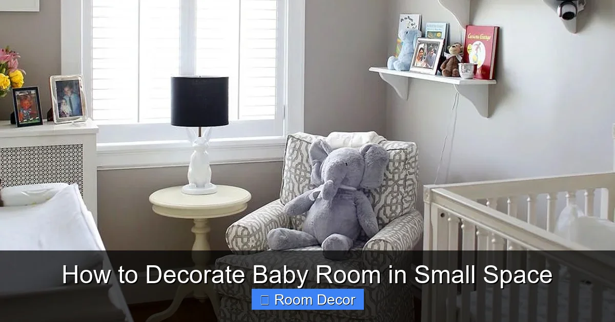How to Decorate Baby Room in Small Space