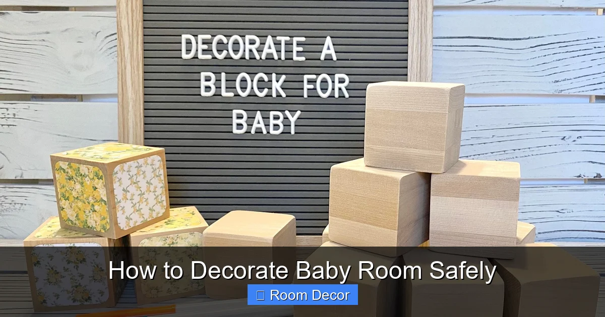 How to Decorate Baby Room Safely