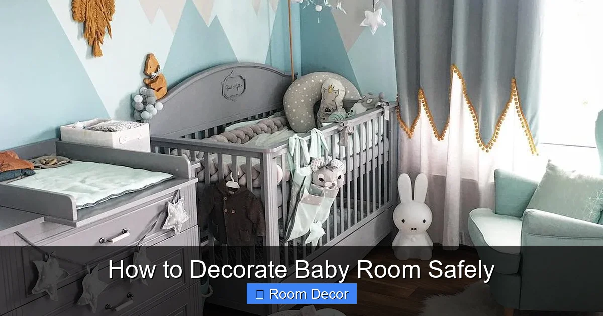 How to Decorate Baby Room Safely