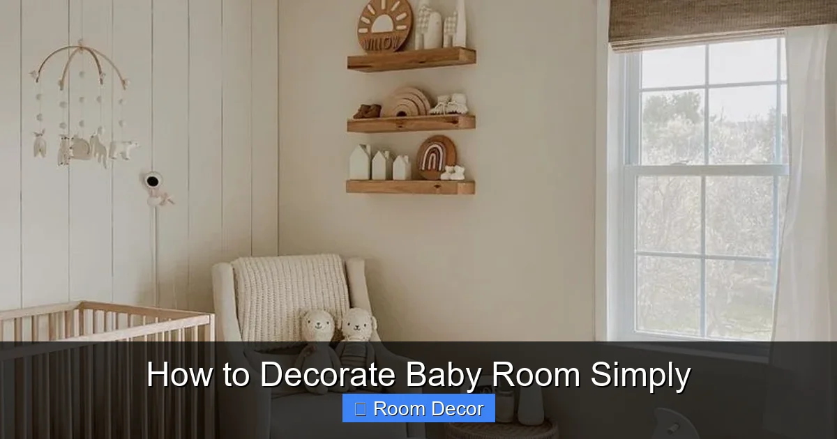 How to Decorate Baby Room Simply