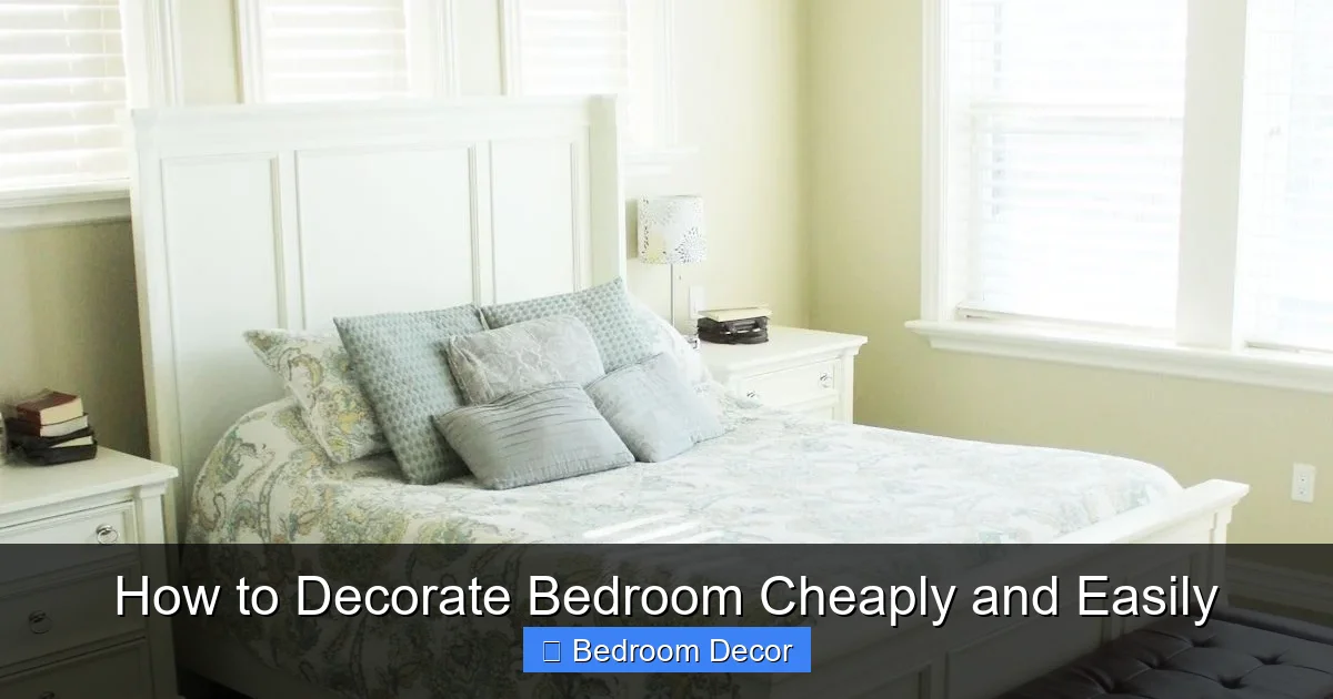 How to Decorate Bedroom Cheaply and Easily