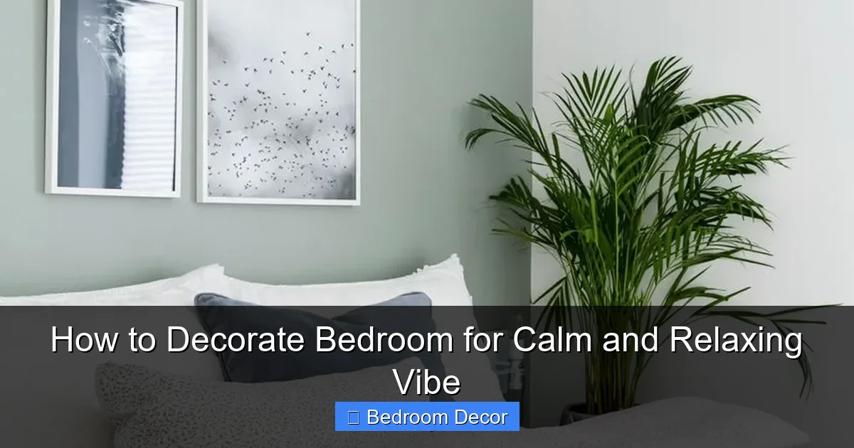 How to Decorate Bedroom for Calm and Relaxing Vibe