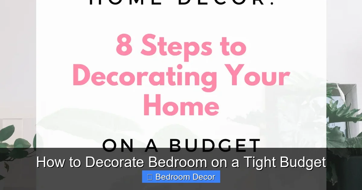 How to Decorate Bedroom on a Tight Budget