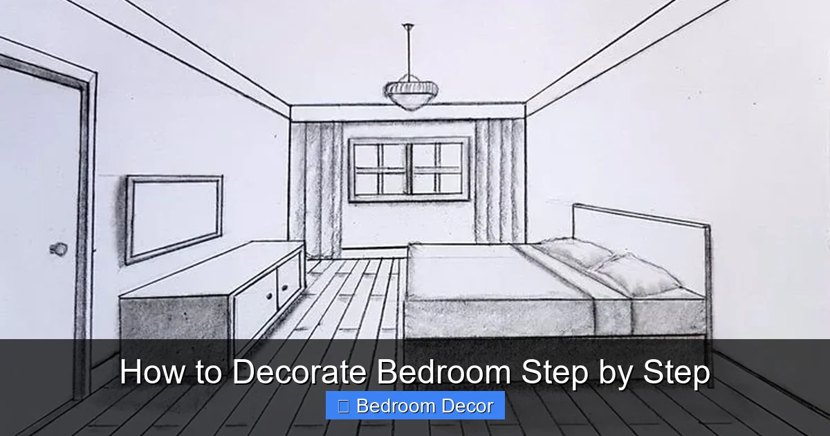How to Decorate Bedroom Step by Step