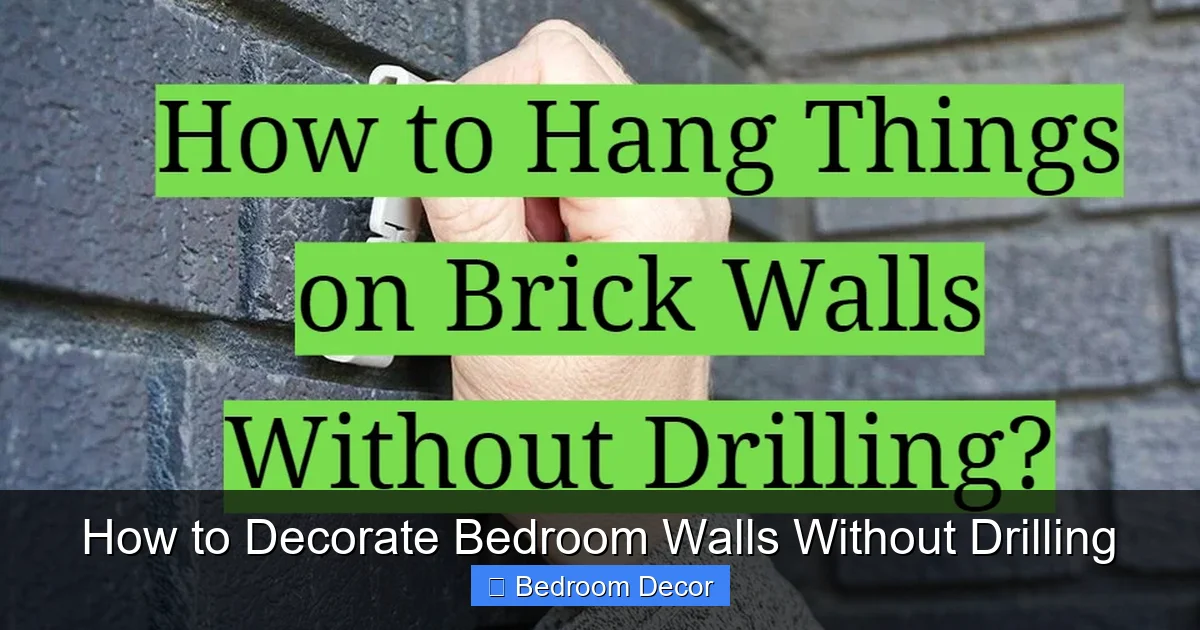 How to Decorate Bedroom Walls Without Drilling