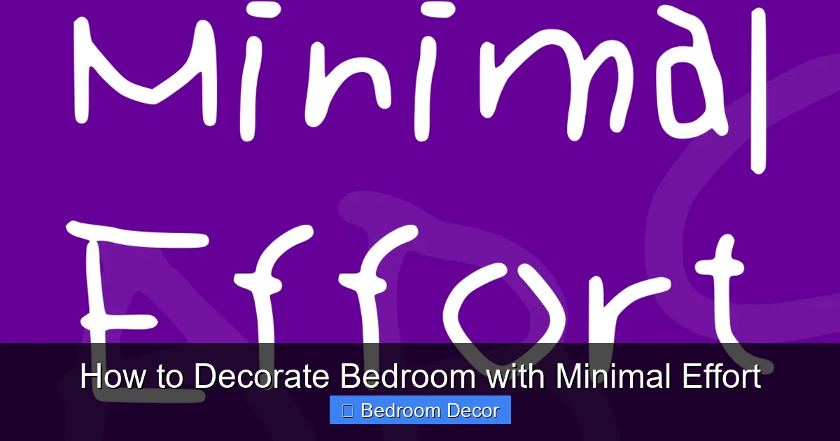 How to Decorate Bedroom with Minimal Effort