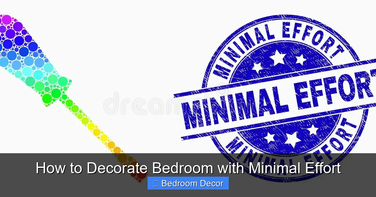 How to Decorate Bedroom with Minimal Effort