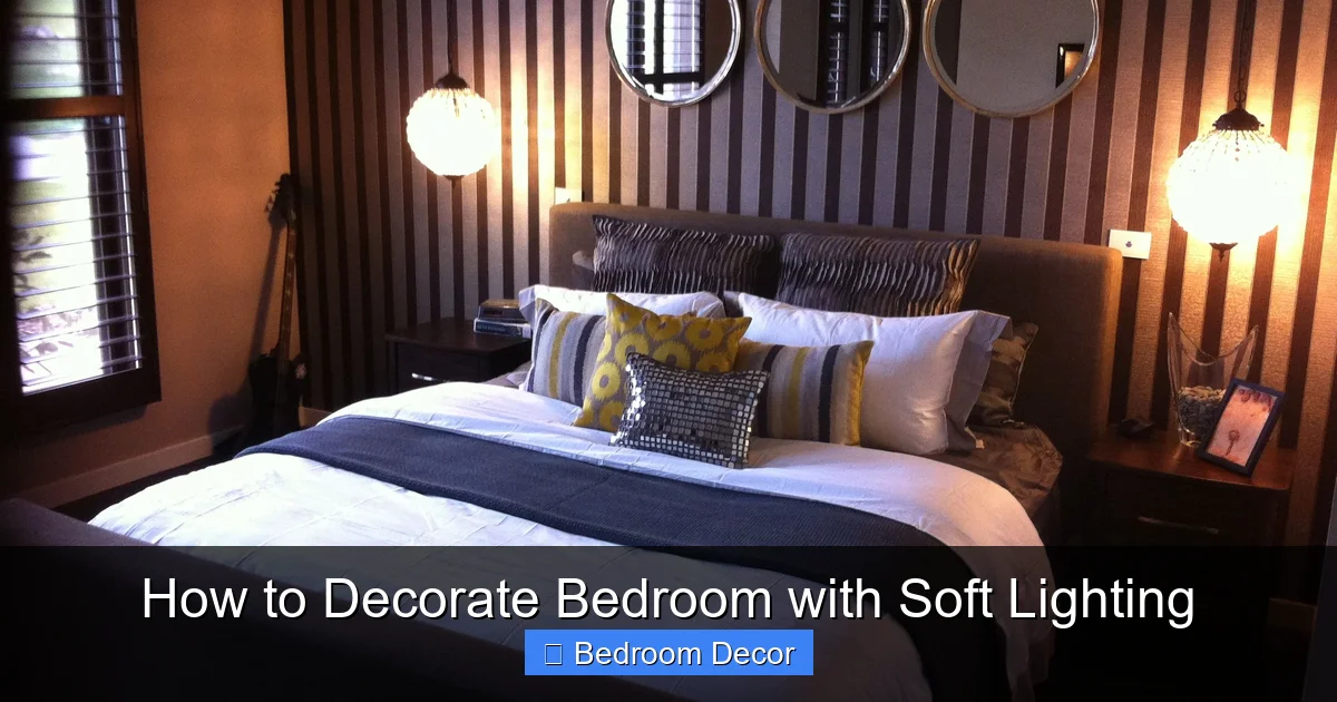 How to Decorate Bedroom with Soft Lighting