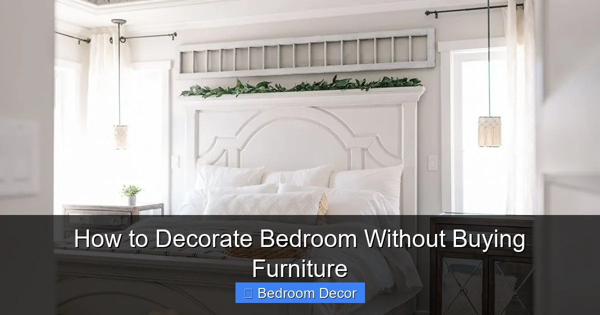 How to Decorate Bedroom Without Buying Furniture