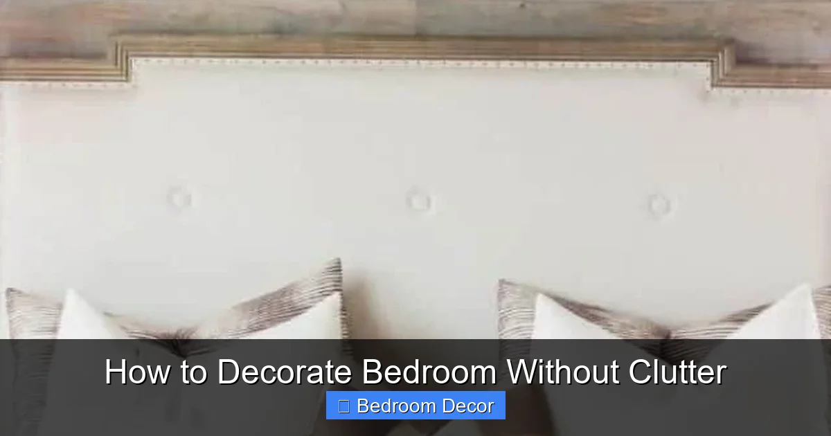 How to Decorate Bedroom Without Clutter