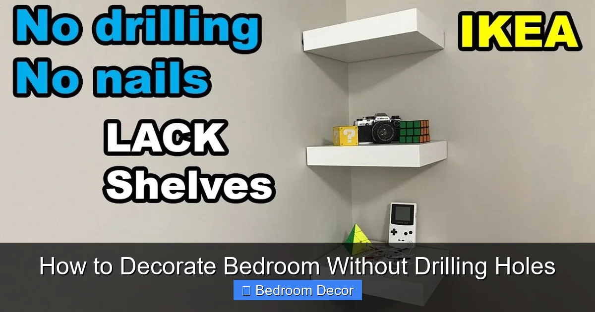 How to Decorate Bedroom Without Drilling Holes