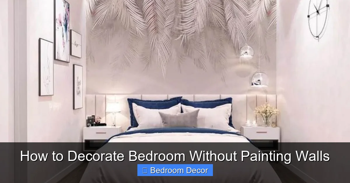 How to Decorate Bedroom Without Painting Walls