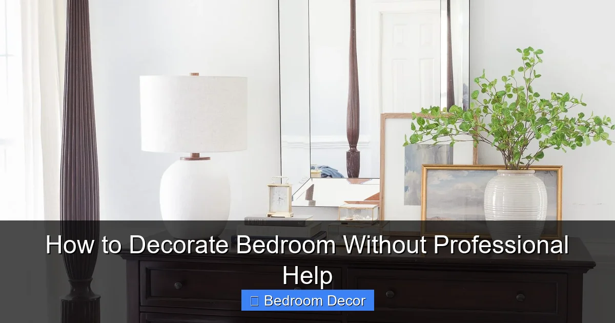 How to Decorate Bedroom Without Professional Help