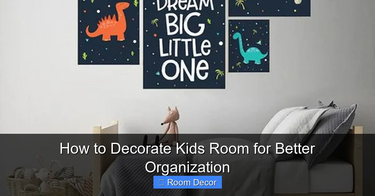 How to Decorate Kids Room for Better Organization