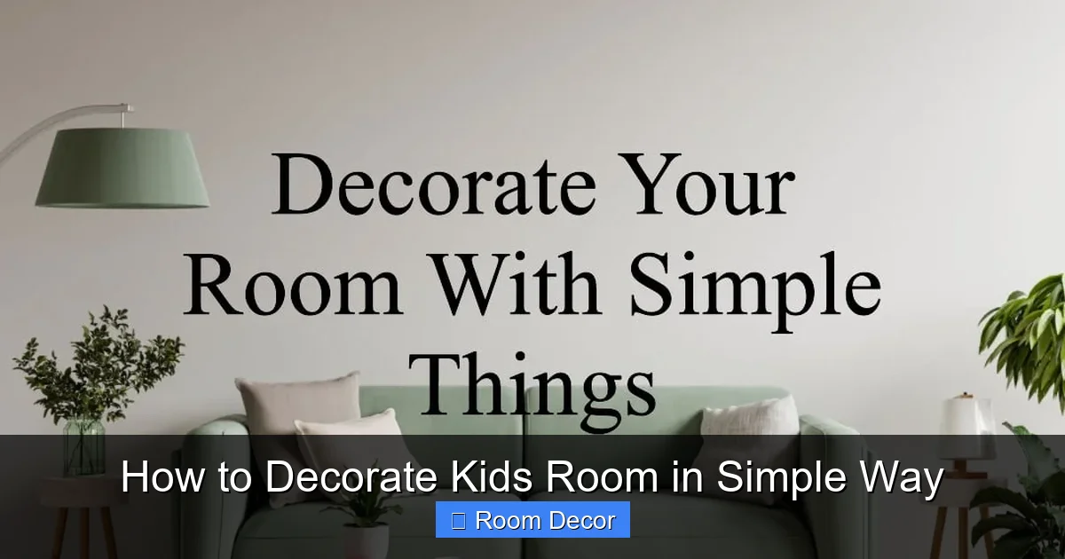 How to Decorate Kids Room in Simple Way